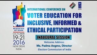Welcome Address Ms. Padma Angmo, Director Election Commission of India
