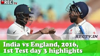 India vs England 2016, 1st Test, Day-3 highlights || Latest sports news updates
