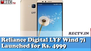 Reliance Digital LYF Wind 7i Launched for Rs.4999 - Latest gadget news updates