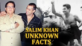 Salman's Father Salim Khan's UNKNOWN FACTS - Must Watch