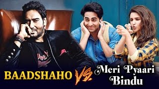 Ajay Devgn's Baadshaho V/s Parineeti's Meri Pyaari Bindu - Box Office Clash