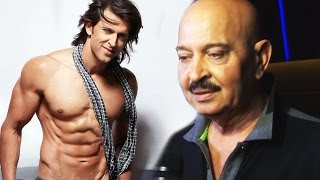 Rakesh Roshan PROUD Of Hrithik Roshan For Being The SEXIEST Man In The World