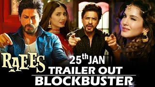 Shahrukh's Raees DECLARED Blockbuster, Raees To Release On 25th Jan Now
