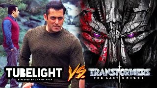 Salman Khan's TUBELIGHT V/s Transformers 5 To CLASH On Eid 2017