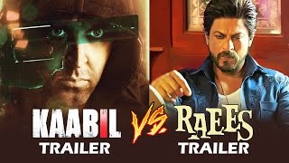 KAABIL Trailer V/s RAEES Trailer - Which Did You Love More? VOTE NOW