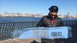 Pap That - American Indian Collabration - Rapper Baba KSD Mixtape