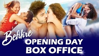 BEFIKRE OPENING DAY Box Office Collection - SUPERB - Ranveer Singh, Vaani Kapoor