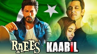 Shahrukh's RAEES & Hrithik's KAABIL To Release In Pakistan?