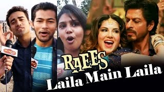 Laila Main Laila - FANS GO CRAZY Over Sunny Leone, Shahrukh Khan - RAEES