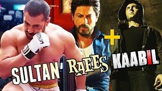 RAEES & KAABIL Both Together WILL FAIL TO BEAT Salman's SULTAN