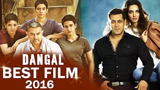 Aamir's DANGAL DECLARED BEST FILM Of 2016, Salman Khan & Kiara Advani's Being Human Photoshoot