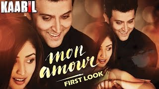 MON AMOUR Song FIRST LOOK - KAABIL | Hrithik Roshan, Yami Gautam