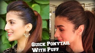 1 Min Perfect Puff With A Quick High Ponytail Hairstyle For College, Work, Party / Alia Bhatt