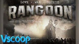 Rangoon First Official Poster #Vscoop
