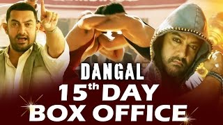 DANGAL MASSIVE GROWTH - 15th Day Box Office Collection - Aamir Khan, Fatima Sana Shaikh