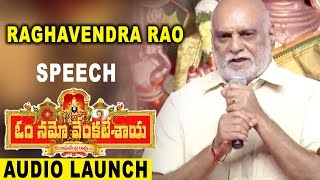 Raghavender Rao Speech at Om Namo Venkatesaya Movie Audio Launch Nagarjuna, Anushka, PragyaJaiswal
