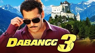 Salman Khan's DABANGG 3 To Be Shot In Zurich, Switzerland