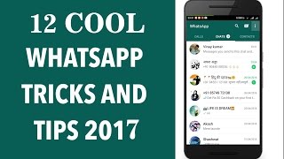 TOP 12 New WHATSAPP Tricks 2017 You Should Try