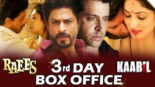 RAEES Still Ahead Of KAABIL - 3rd DAY BOX OFFICE COLLECTION - STEADY