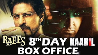 RAEES Vs KAABIL - 8th DAY BOX OFFICE COLLECTION - ROCK STEADY