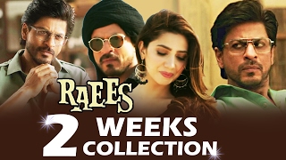 Shahrukh's RAEES - 2 WEEKS COLLECTION - DAY WISE - BOX OFFICE