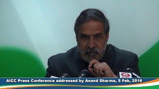 AICC Press Conference addressed by Anand Sharma, 5 Feb 2016