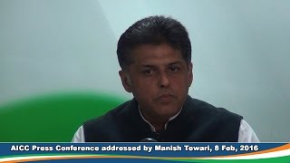 AICC Press Conference addressed by Manish Tewari on 8 Feb 2016
