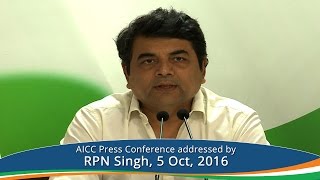 AICC Press Briefing By RPN Singh at Congress HQ. October 5, 2016