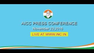 AICC Press Briefing By Shri Randeep Surjewala at Congress HQ. November 23, 2016