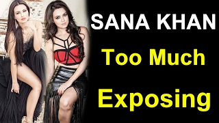 Sana khan  Fans Shocked By her over Exposing - Latest Bollywood News || Bollywood Bhijan