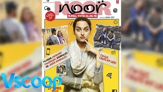 Noor - Official Trailer - Sonakshi Sinha, Kanan Gill, Purab Kohli, Sunhil Sippy #Vscoop