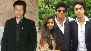 Sharukh's kids Aryan & Suhana have share in Karan johar's Property - Bollywood Bhaijan