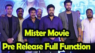 Mister Movie Pre Release Full Function ; Chiranjeevi || Varun Tej, Lavanya Tripathi, Srinu Vaitla
