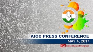 AICC Press Briefing by Randeep Surjewala at Congress HQ, May 4, 2017