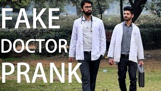 FAKE DOCTOR PRANK | PhrankTV | Pranks in INDIA