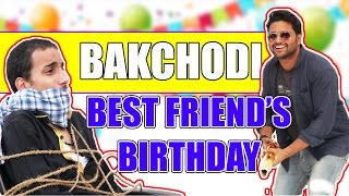 BAKCHODI Birthday Celebration by BEST FRIEND in INDIA THE CRAZZY STREET