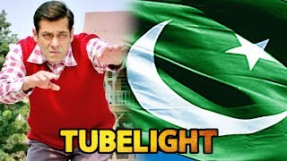 Makers Opens On Tubelight Release In Pakistan
