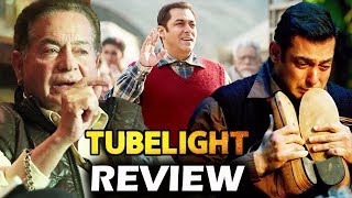 Salman's Tubelight FIRST REVIEW By Father Salim Khan - It's A HIT Film