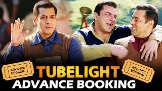 Salman's Tubelight ADVANCE Booking Creates Thunder At Box Office