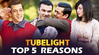 Tubelight - TOP 5 Reasons To Watch - Salman Khan, Sohail Khan, Zhu Zhu