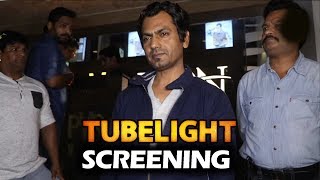 Nawazuddin Siddiqui At Salman Khan's Tubelight Screening