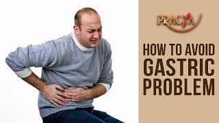 How To Avoid Gastric Problem- Dr. Anil Chaturvedi (Serior Physician)
