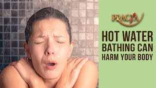 Hot Water For Bathing Can Harm Your Body & Skin- Dr. Shehla Aggarwal (Dermatologist)