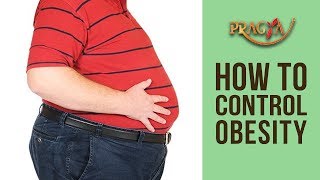 How To Control Obesity | Dr. Preeti Chhabra (Ayurveda Expert)