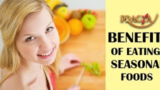 Benefits Of Eating Seasonal Foods | Dr. Rashmi Bhatia (Dietitian)