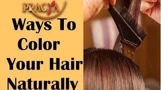Ways To Color Your Hair Naturally | Dr. Payal Sinha (Naturopath Expert)