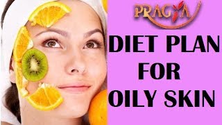 Diet for Oily Skin | Mrs. Rashmi Bhatia