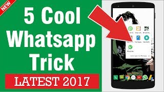 5 Latest Whatsapp Trick You Should Must Try in July 2017