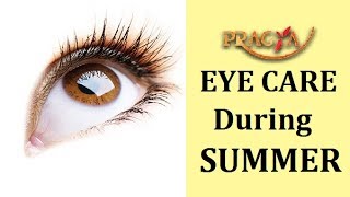 Eye Care During Summer | Dr. R.S. Dawas (Naturopath)