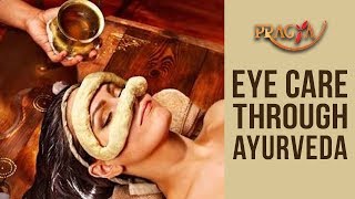 Eye Care Through Ayurveda | Dr. Vibha Sharma (Ayurveda Expert)